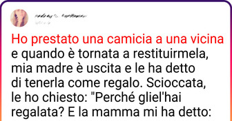 19 persone generose che hanno dato le loro cose in prestito, salvo poi pentirsene