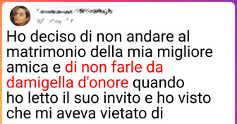 Ho rifiutato di andare al matrimonio della mia migliore amica a causa di una sua richiesta