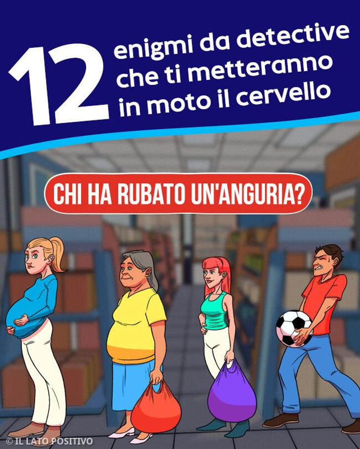 12 enigmi da detective che ti metteranno in moto il cervello