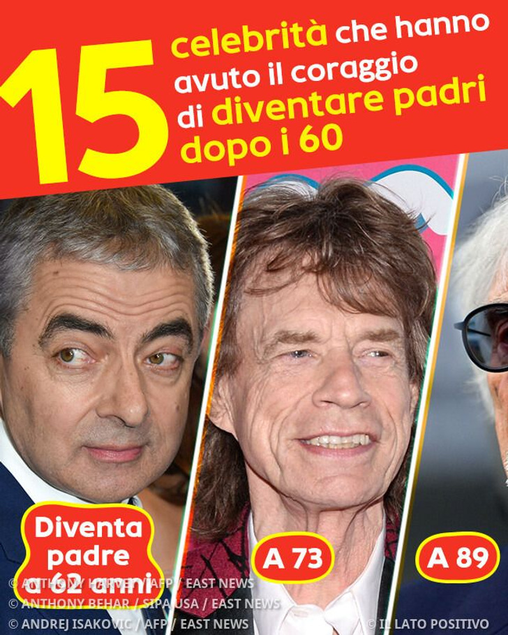 15 celebrità che hanno avuto il coraggio di diventare padri dopo i 60