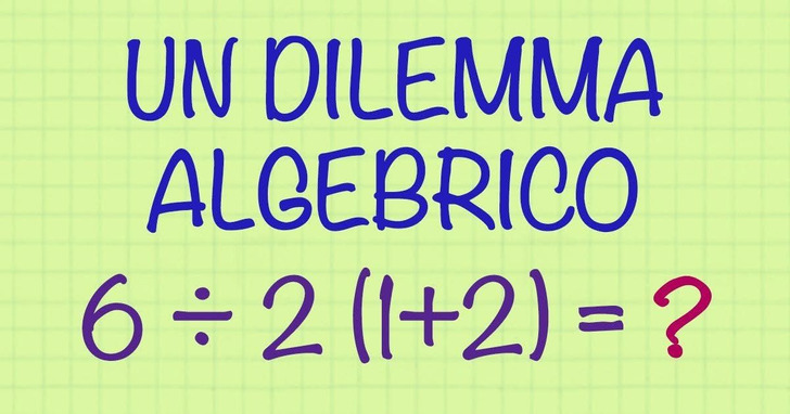 11 Problemi matematici che sembrano facili, ma che la maggior parte delle persone non è riuscita a risolvere