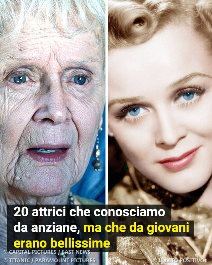 20 attrici che conosciamo da anziane, ma che da giovani erano bellissime