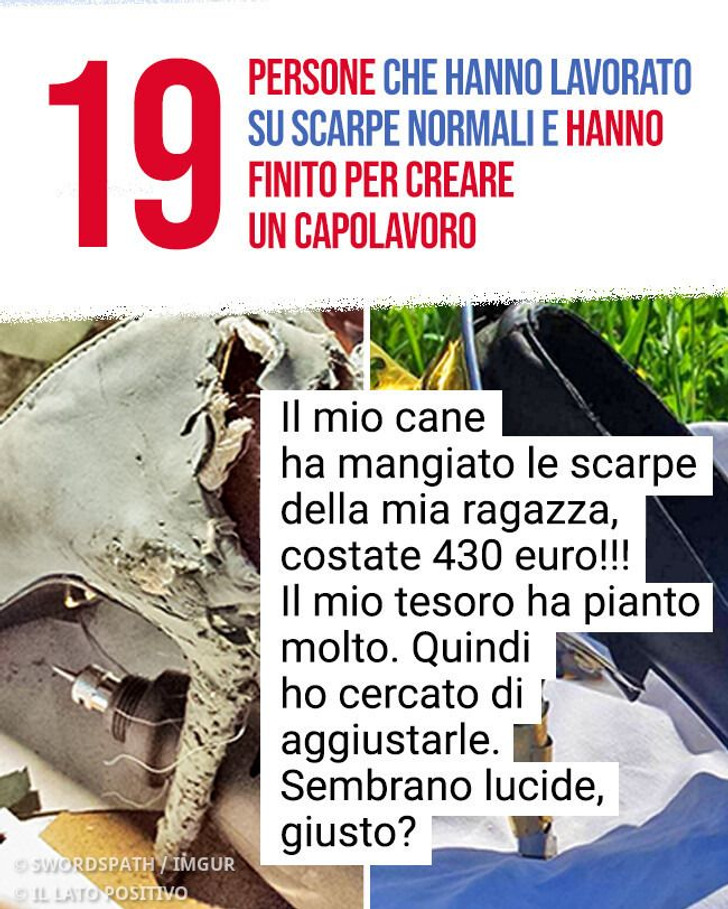 19 persone che hanno lavorato su scarpe normali e hanno finito per creare un capolavoro