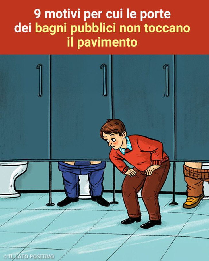 9 motivi per cui le porte dei bagni pubblici non toccano il pavimento