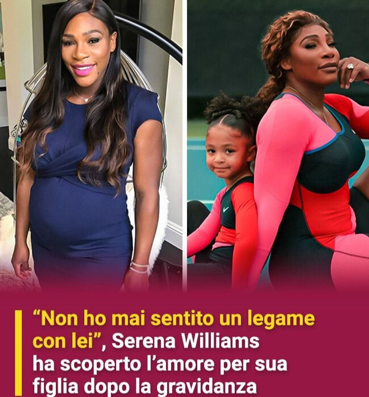 “Non ho mai sentito un legame con lei”, Serena Williams ha scoperto l’amore per sua figlia dopo la gravidanza