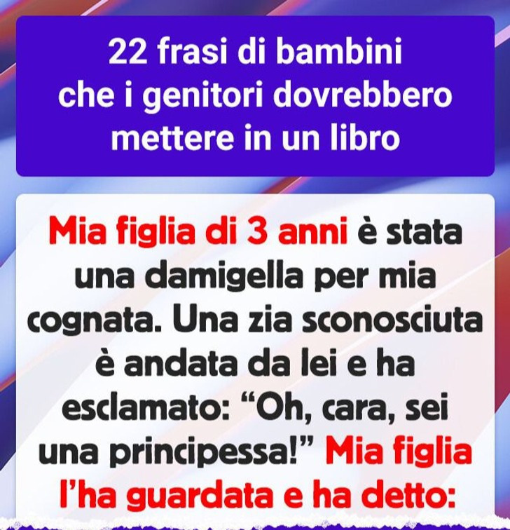22 frasi di bambini che i genitori dovrebbero mettere in un libro
